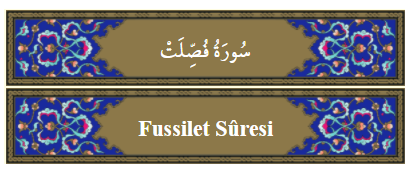 Fussilet Suresi Anlamı,Okunuşu,Dinle Öğren