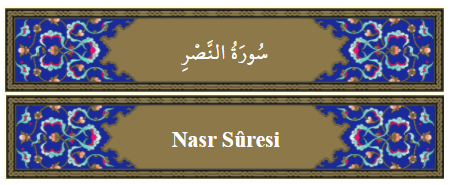 Nasr Suresi Anlamı,Okunuşu,Dinle Öğren